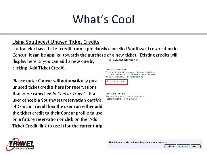 What’s Cool Using Southwest Unused Ticket Credits If a traveler has a ticket credit