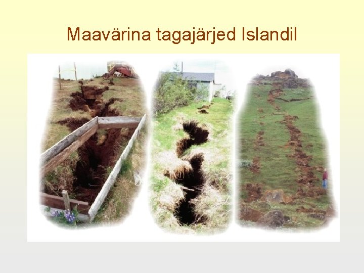 Maavärina tagajärjed Islandil 