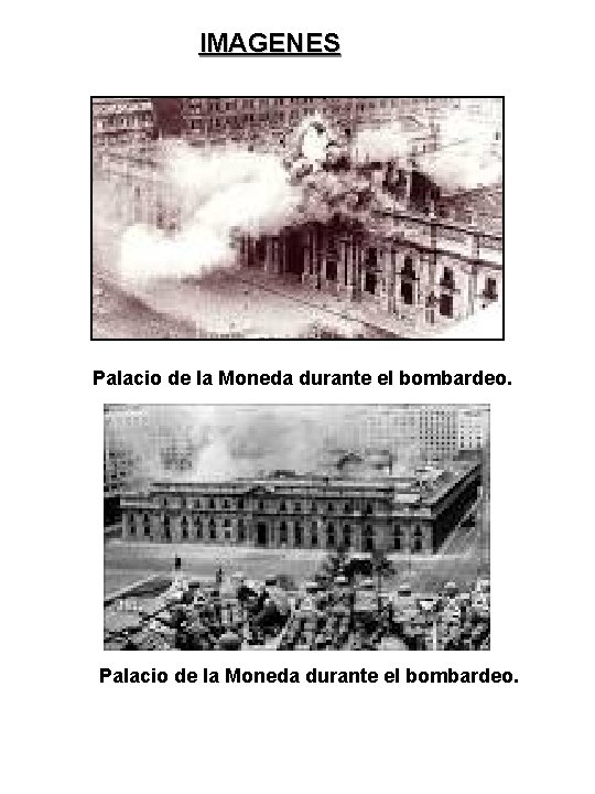 IMAGENES Palacio de la Moneda durante el bombardeo. 