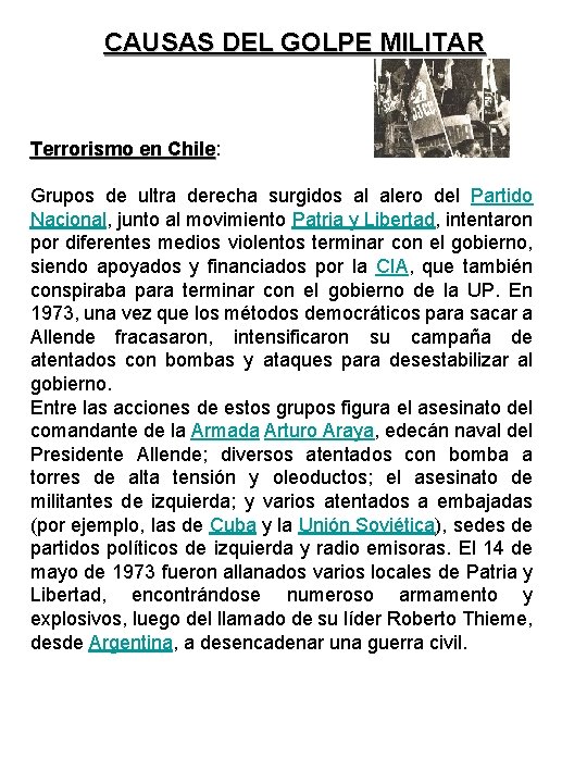 CAUSAS DEL GOLPE MILITAR Terrorismo en Chile: Chile Grupos de ultra derecha surgidos al