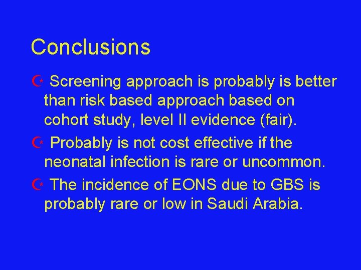 Conclusions Z Screening approach is probably is better than risk based approach based on