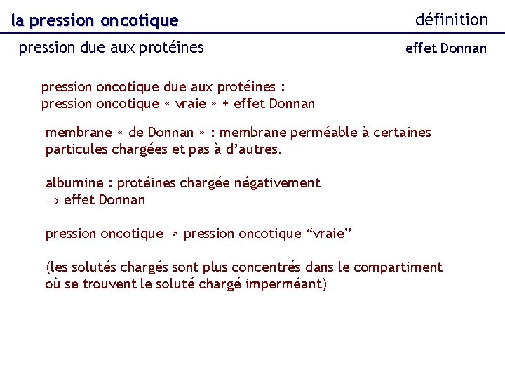 la pression oncotique pression due aux protéines définition effet Donnan pression oncotique due aux