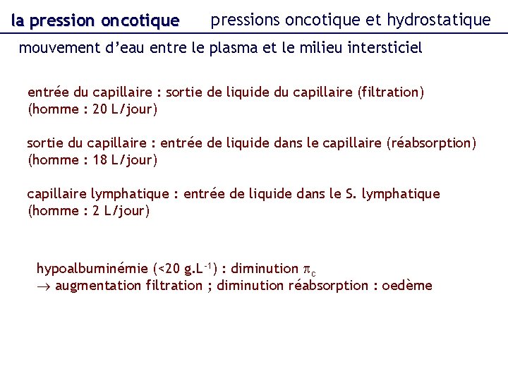 la pression oncotique pressions oncotique et hydrostatique mouvement d’eau entre le plasma et le