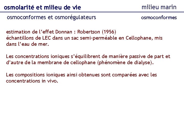 osmolarité et milieu de vie osmoconformes et osmorégulateurs milieu marin osmoconformes estimation de l’effet