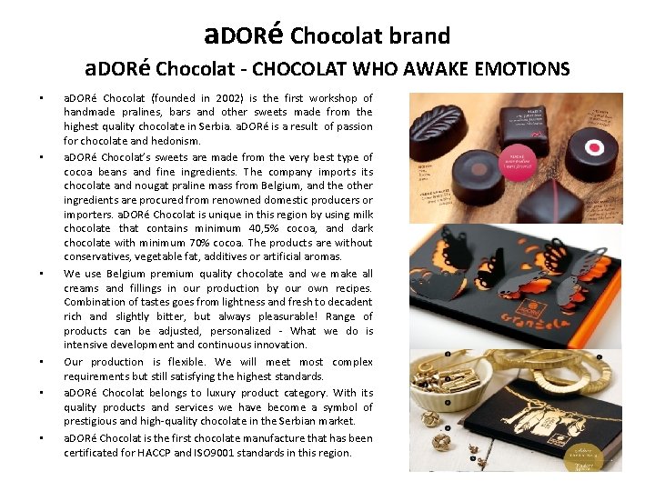 a. DORé Chocolat brand a. DORé Chocolat - CHOCOLAT WHO AWAKE EMOTIONS • •