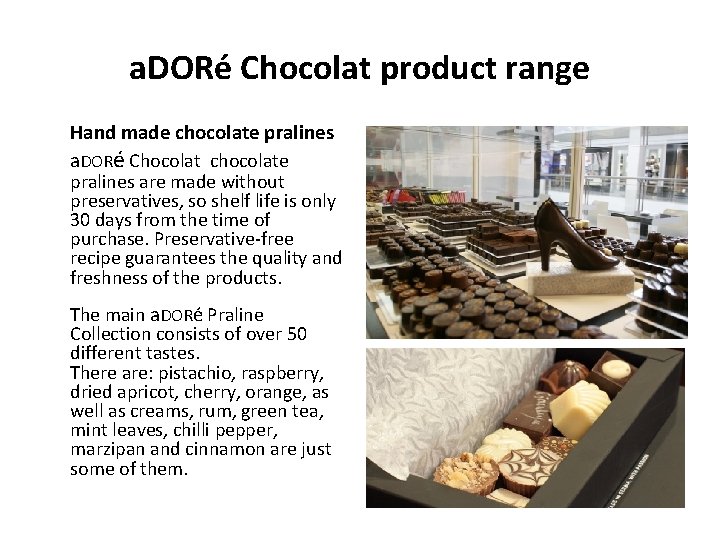 a. DORé Chocolat product range Hand made chocolate pralines a. DORé Chocolat chocolate pralines