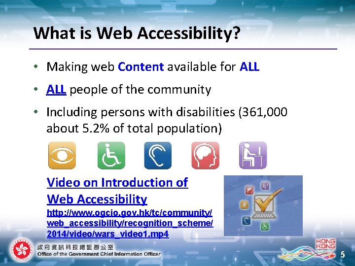 What is Web Accessibility? • Making web Content available for ALL • ALL people