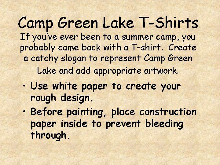 Camp Green Lake T-Shirts If you’ve ever been to a summer camp, you probably