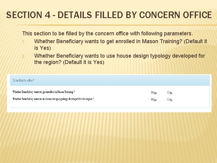 SECTION 4 - DETAILS FILLED BY CONCERN OFFICE This section to be filled by