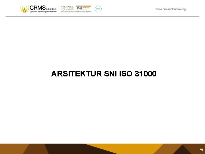 ARSITEKTUR SNI ISO 31000 39 
