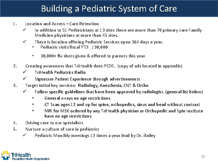 Building a Pediatric System of Care 1. Location and Access = Care Retention ü