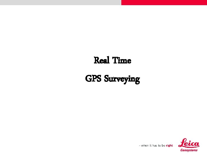 Real Time GPS Surveying 