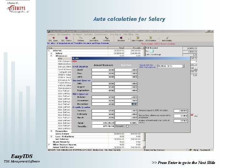 Auto calculation for Salary Easy. TDS Management Software >> Press Enter to go to