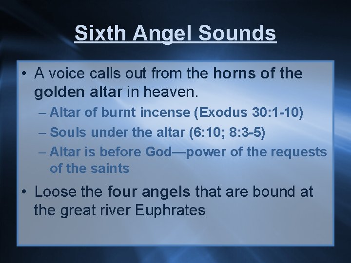 Sixth Angel Sounds • A voice calls out from the horns of the golden