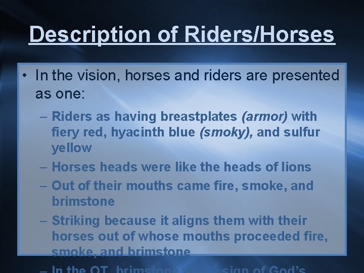 Description of Riders/Horses • In the vision, horses and riders are presented as one:
