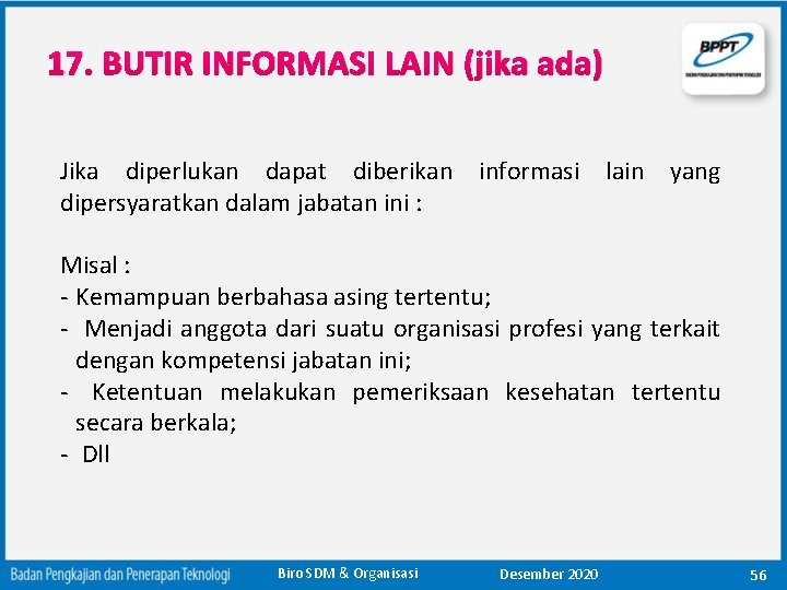 17. BUTIR INFORMASI LAIN (jika ada) Jika diperlukan dapat diberikan informasi lain yang dipersyaratkan