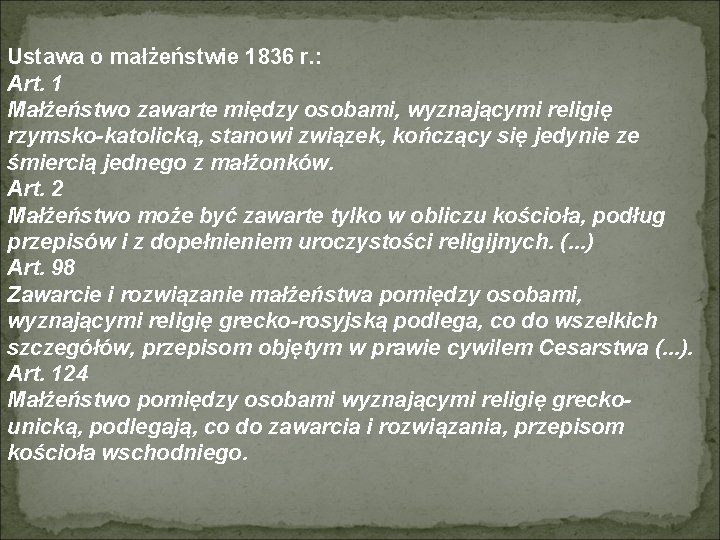 Ustawa o małżeństwie 1836 r. : Art. 1 Małżeństwo zawarte między osobami, wyznającymi religię