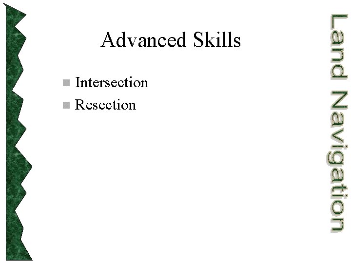 Advanced Skills Intersection n Resection n 