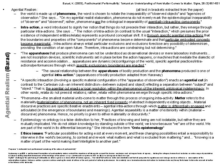 Barad, K. (2003), Posthumanist Performativity: Toward an Understanding of How Matter Comes to Matter.