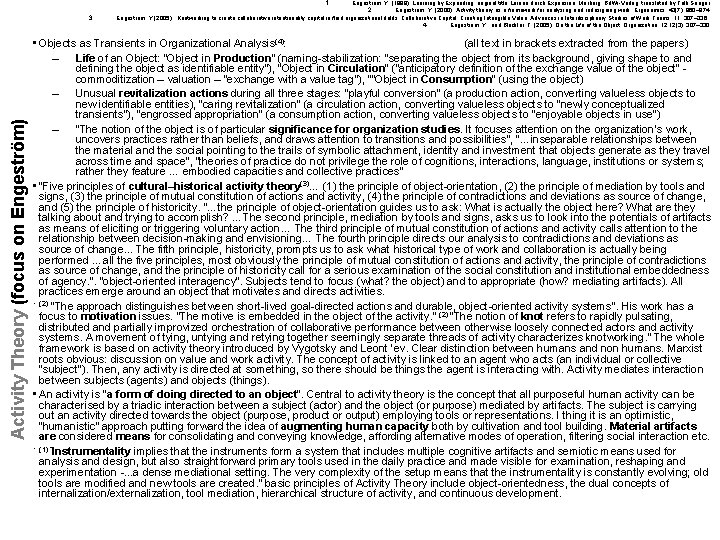 Activity Theory (focus on Engeström) 3. 1. Engeström, Y. (1999), Learning by Expanding, original