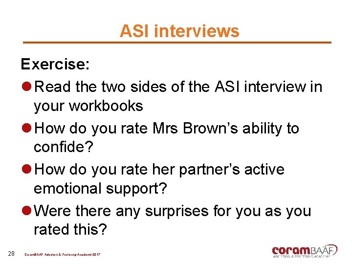 ASI interviews Exercise: l Read the two sides of the ASI interview in your