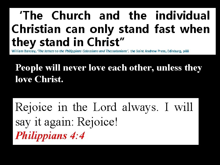 ‘The Church and the individual Christian can only stand fast when they stand in