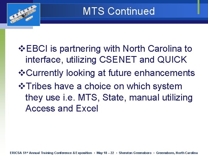 E R I C S A MTS Continued v. EBCI is partnering with North