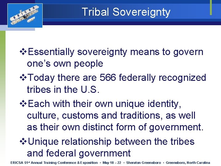 E R I C S A Tribal Sovereignty v. Essentially sovereignty means to govern
