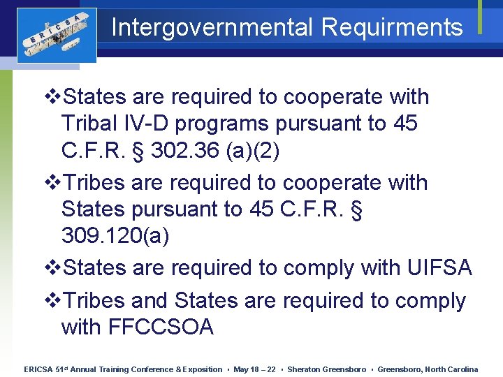 E R I C S A Intergovernmental Requirments v. States are required to cooperate