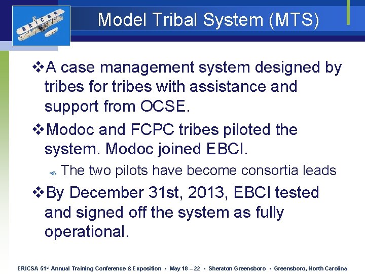 E R I C S A Model Tribal System (MTS) v. A case management