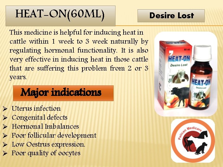 HEAT-ON(60 ML) This medicine is helpful for inducing heat in cattle within 1 week