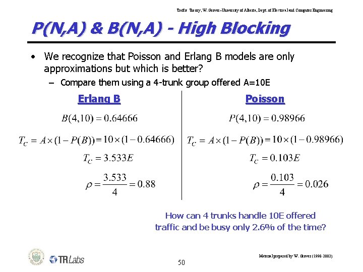 Traffic Theory, W. Grover–University of Alberta, Dept. of Electrical and Computer Engineering P(N, A)