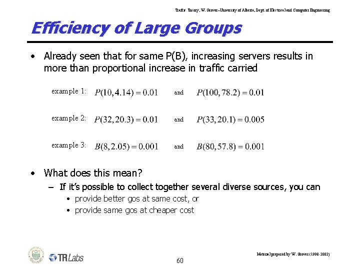 Traffic Theory, W. Grover–University of Alberta, Dept. of Electrical and Computer Engineering Efficiency of