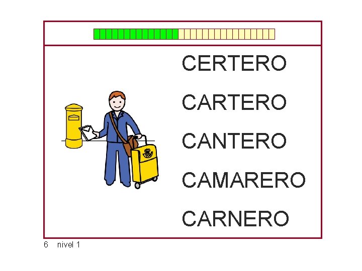 CERTERO CANTERO CAMARERO CARNERO 6 nivel 1 