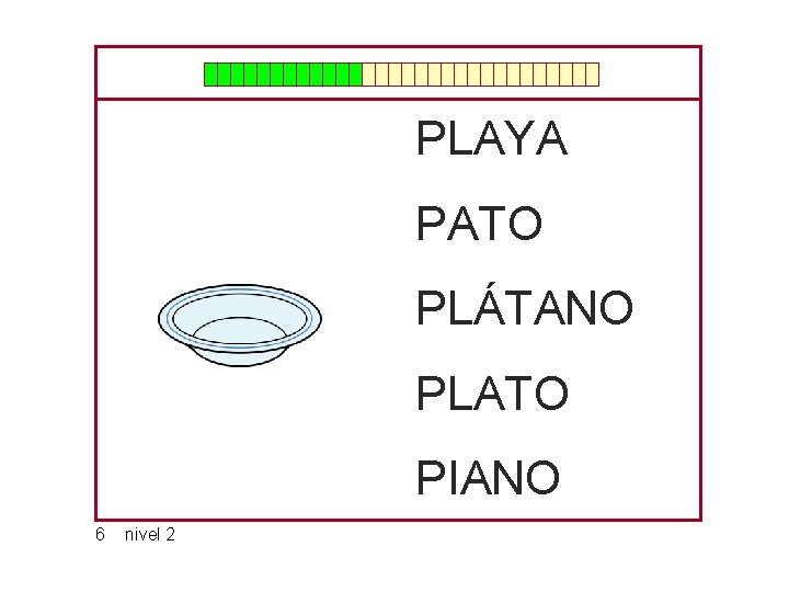 PLAYA PATO PLÁTANO PLATO PIANO 6 nivel 2 