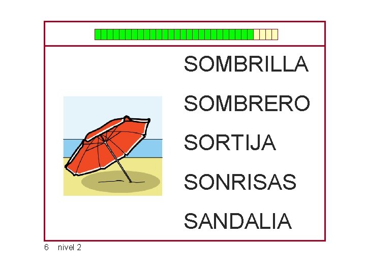 SOMBRILLA SOMBRERO SORTIJA SONRISAS SANDALIA 6 nivel 2 