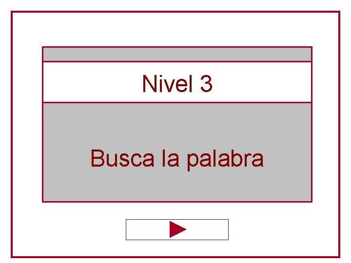 Nivel 3 Busca la palabra 