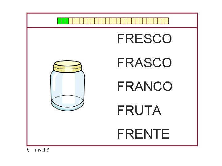FRESCO FRANCO FRUTA FRENTE 6 nivel 3 