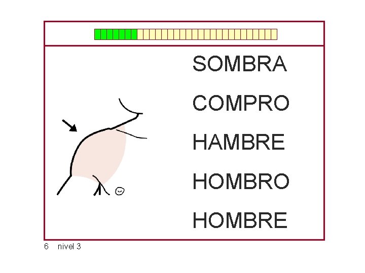 SOMBRA COMPRO HAMBRE HOMBRO HOMBRE 6 nivel 3 