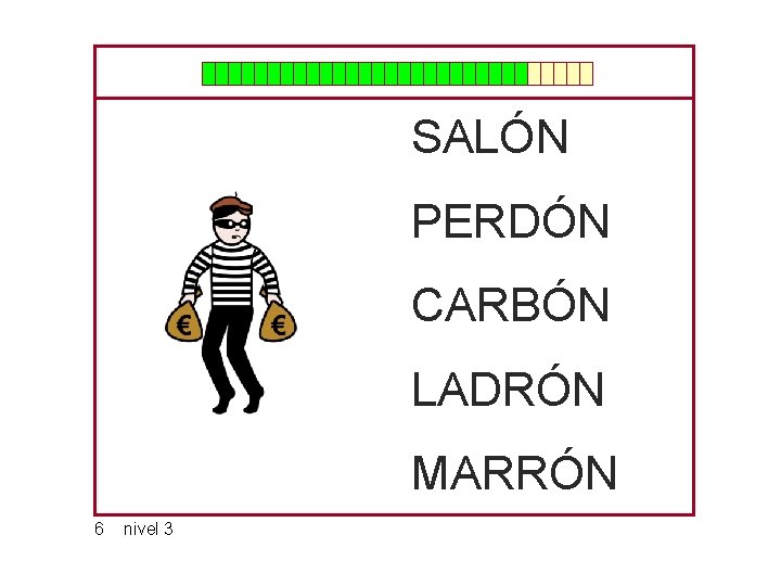 SALÓN PERDÓN CARBÓN LADRÓN MARRÓN 6 nivel 3 