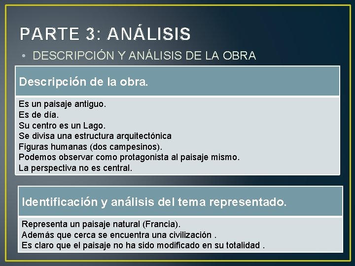 PARTE 3: ANÁLISIS • DESCRIPCIÓN Y ANÁLISIS DE LA OBRA Descripción de la obra.