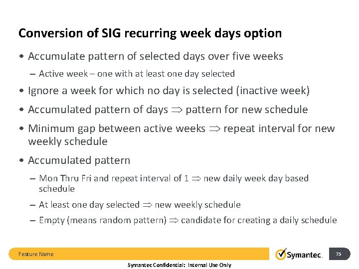 Conversion of SIG recurring week days option • Accumulate pattern of selected days over