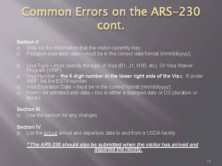 Common Errors on the ARS-230 cont. Section II � Only list the information that