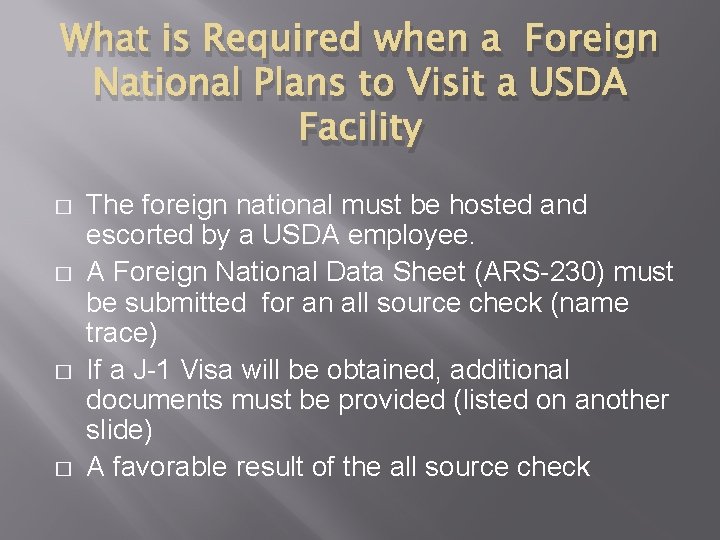 What is Required when a Foreign National Plans to Visit a USDA Facility �