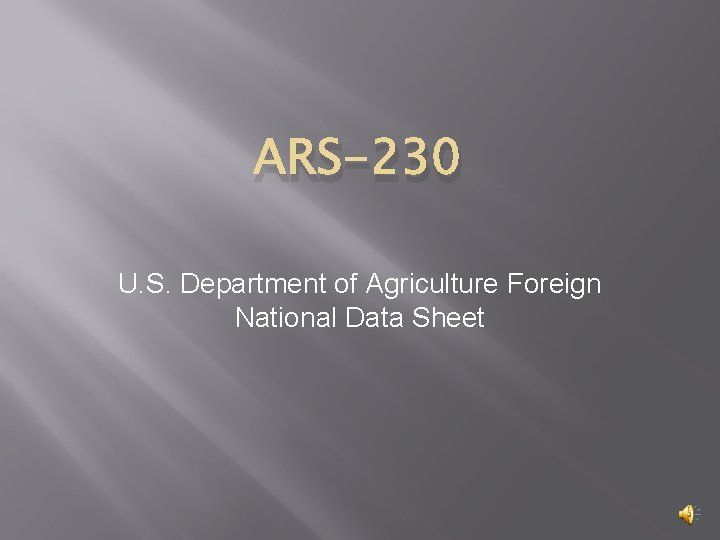 ARS-230 U. S. Department of Agriculture Foreign National Data Sheet 