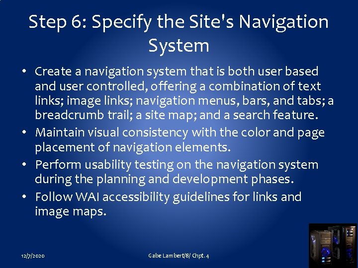 Step 6: Specify the Site's Navigation System • Create a navigation system that is