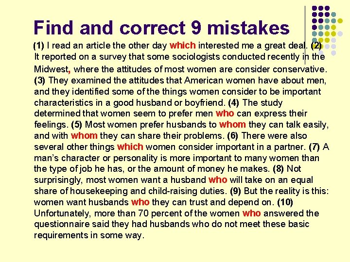 Find and correct 9 mistakes (1) I read an article the other day which