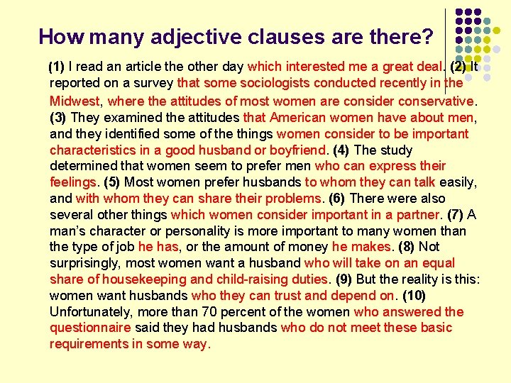 How many adjective clauses are there? (1) I read an article the other day