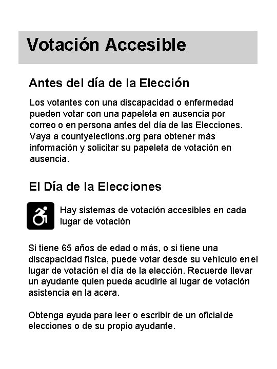 Votación Accesible Antes del día de la Elección Los votantes con una discapacidad o
