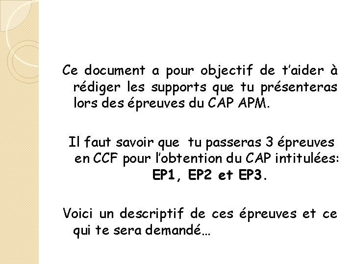 Ce document a pour objectif de t’aider à rédiger les supports que tu présenteras